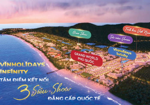 Vinholidays Infinity - Tâm điểm kết nối 3 siêu show đẳng cấp quốc tế 